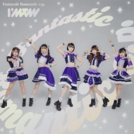 I'mew/Fantastic Romantic E. p.