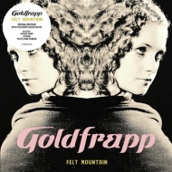 Goldfrapp/Felt Mountain (2022 Edition)
