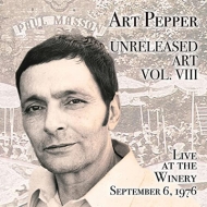 Art Pepper/Unreleased Art Vol.8 Live At The Winery. September 6. 1976