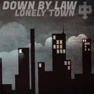 Down By Law/Lonely Town