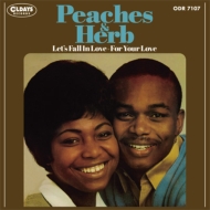 Peaches  Herb/Let's Fall In Love + For Your Love (Pps)