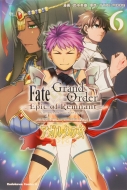 Fate/Grand Order ‐Epic of Remnant‐ 亜種特異点ii 伝承地底世界アガルタ アガルタの女 6 カドカワコミックスAエース