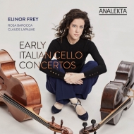 Early Italian Cello Concertos: Elinor Frey(Vc)Lapalme / Rosa Barocca