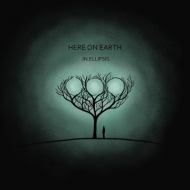 Here On Earth/In Ellipsis