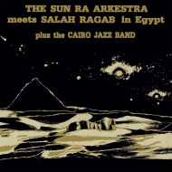 Sun Ra Arkestra Meets Salah Ragab In Egypt (Analog Vinyl)