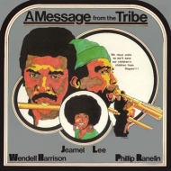Phil Ranelin �� Wendell Harrison/Message From The Tribe 3rd Version (Pps)
