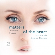 Matters Of The Heart-schumann & R.strauss: S.brady(S)Delaney(P)
