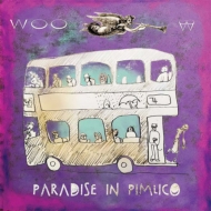Woo/Paradise In Pimlico