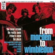 Various/From Morden To Wimbledon A Trip Through The Forest Of Oak Records 1967-1970