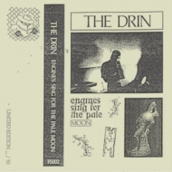 Drin/Engines Sing For The Pale Moon