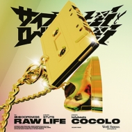 ץ쥹ȥ٥ȵ/Raw Life Feat. údopeness / Cocolo