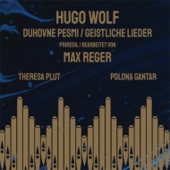 ա1860-1903/(Reger)lieder Theresa Plut(S) Gantar(Organ)
