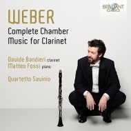 ウェーバー（1786-1826）/Complete Chamber Works For Clarinet： Bandieri(Cl) Fossi(P) Quartetto Savinio
