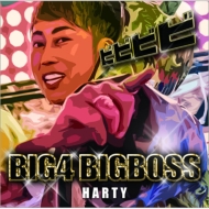 HARTY/Big4 Bigboss