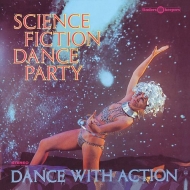 Science Fiction Corporation/Science Fiction Dance Party