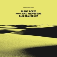 SILENT POETS MEETS MAD PROFESSOR DUB REMIXES EP (12インチアナログレコード)