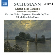 塼ޥ󡢥٥ȡ1810-1856/Complete Lieder Vol.10-lieder  Gesange Melzer(S) S. bode(T) Eisenlohr(P)