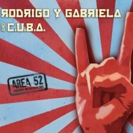 Rodrigo Y Gabriela/Area 52