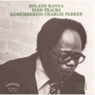 Roland Hanna/Remembering Charie Parker