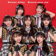 Sweet Alley/Brand New Me