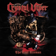 Crystal Viper/Last Axeman