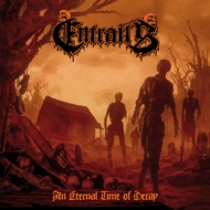 Entrails/Eternal Time Of Decay