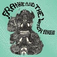Frankie & The Witch Fingers (Colored Vinyl, New Full Color Inserts That Line Up