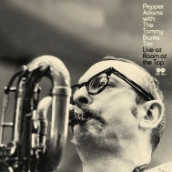Pepper Adams / Tommy Banks/Live At Room At The Top (180 Gram Gatefold Indie Exclusive)