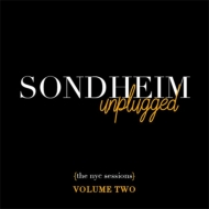 Stephen Sondheim/Sondheim Unplugged (The Nyc Sessions) Vol. 2
