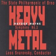 Wayne Hayden (1949-)/Sym 3 -heavy Metal： L. savarovsky / Brno State Po