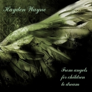 Wayne Hayden (1949-)/From Angels For Children To Dream
