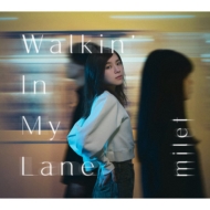 Walkin’ In My Lane 【初回生産限定盤A】(+Blu-ray)