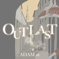 ADAM at/Outlast