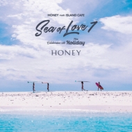 Various/Honey Meets Island Cafe - Sea Of Love7 -collaboration With The Holiday