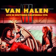 Van Halen/Live In Southern California 1976 (Ltd)