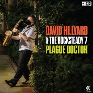 David Hillyard / Rocksteady 7/Plague Doctor
