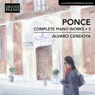 ݥ󥻡ޥ̥1882-1948/Complete Piano Works Vol.3 Cendoya