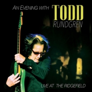Evening With Todd Rundgren -Live At The Ridgefield