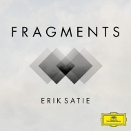 『Fragments』 サティ (2枚組アナログレコード/Deutsche Grammophon)