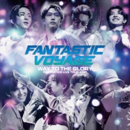 FANTASTICS from EXILE TRIBE/Fantastics Live Tour 2021 Fantastic Voyage way To The Glory  Live Cd
