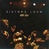 Sisters Love -With Love 【生産限定盤】