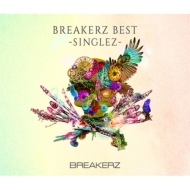 BREAKERZ/Breakerz Best -singlez- (+brd)(Ltd)