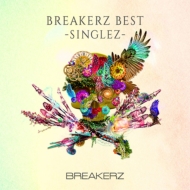 BREAKERZ/Breakerz Best -singlez-