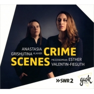 Mezzo-soprano  Alto Collection/Crime Scenes Valentin-fieguth(Ms) Grishutina(P)