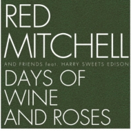 Days Of Wine And Roses