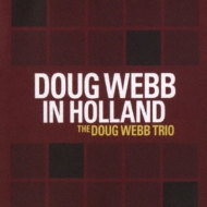 Doug Webb In Holland