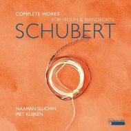 塼٥ȡ1797-1828/Comp. works For Violin  Piano Sluchin(Vn) P. kuijken(Pf)