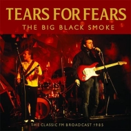 Tears For Fears/Big Black Smoke