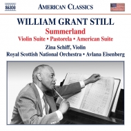 スティル、ウィリアム・グラント（1895-1978）/Summerland Violin Suite Pastorela American Suite： Z. schiff(Vn) Eisenbe