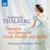 ٥륯1812-1871/Fantasies On Operas Verdi Rossini Bellini Nicolosi(P)